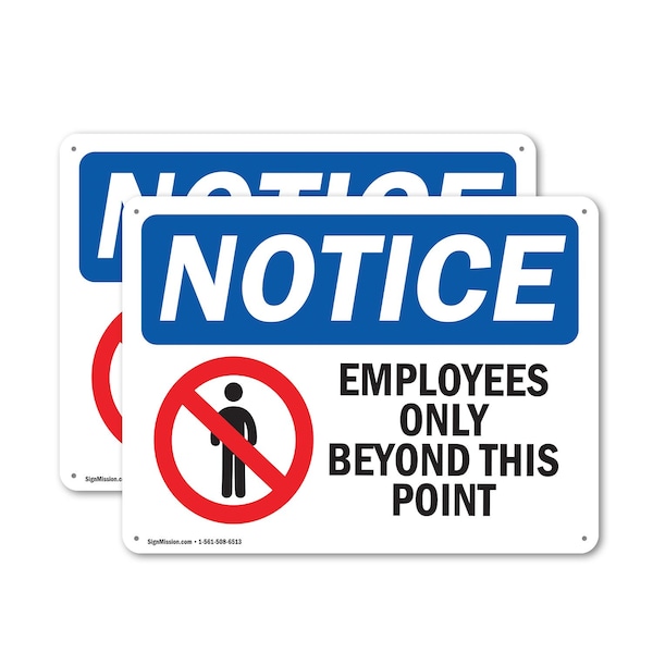 Signmission Employees Only Beyond This Point OSHA Notice Sign, Plastic, 10in W x 7in L, 2PK OS-2PACK-NS-P-710-L-15606 - main